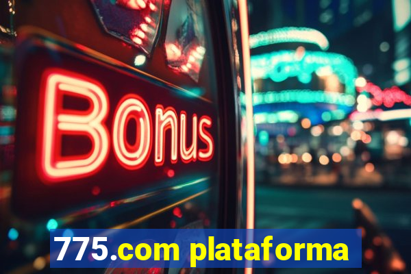 775.com plataforma